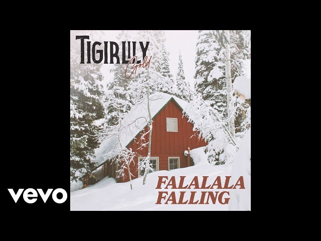 Tigirlily Gold - Falalala Falling