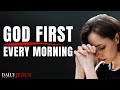 Always pray first and put god first every morning  a blessed morning prayer