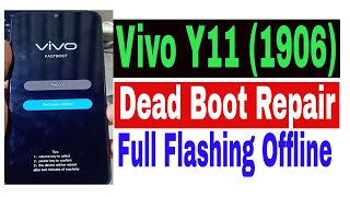 Vivo Y11 (1906) Dead Boot Repair II Vivo Y11 Flashing II Vivo Y11 Dump File II Vivo Y11 Auto