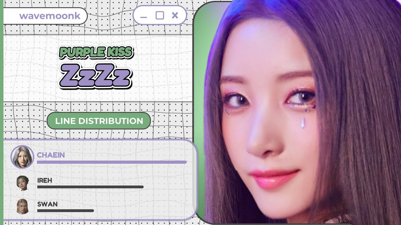 PURPLE KISS - ZzZz (Line Distribution) KOFI REQUESTED - YouTube