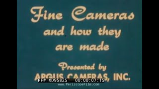 “FINE CAMERAS AND HOW THEY ARE MADE” 1953 ARGUS 35mm STILL CAMERA PROMO FILM XD95825 “FINE CAMERAS AND HOW THEY ARE MADE” 1953 ARGUS 35mm STILL CAMERA PROMO FILM XD95825