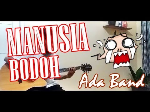 Tutorial Gitar MANUSIA BODOH ADA BAND Chord Terbaru