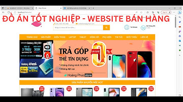 Bảo vệ đồ án tốt nghiệp - website quản lý bán hàng PHP - full báo cáo và slide