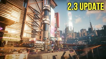 CYBERPUNK 2077 PATCH 2.3 MAKES BIG CHANGES, FALLOUT 5 GREENLIT & MORE