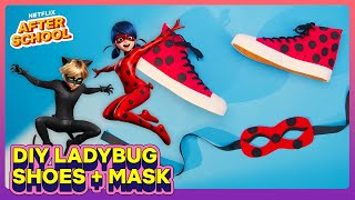 DIY Ladybug Sneakers + Mask  Miraculous: Ladybug & Cat Noir, The Movie | Netflix After School