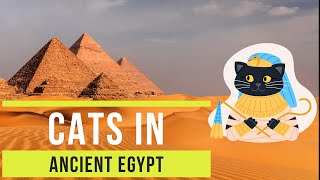 How Ancient Egyptians Treated Cats