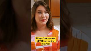 Things Southerners never say during summer. #comedy #itsasouthernthing #southernsummer