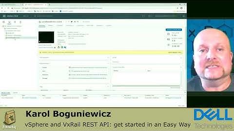 vSphere and VxRail REST API: get started in an Easy Way: Karol Boguniewicz