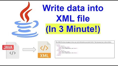Write Data into XML file in Java (In 3 Minute!)