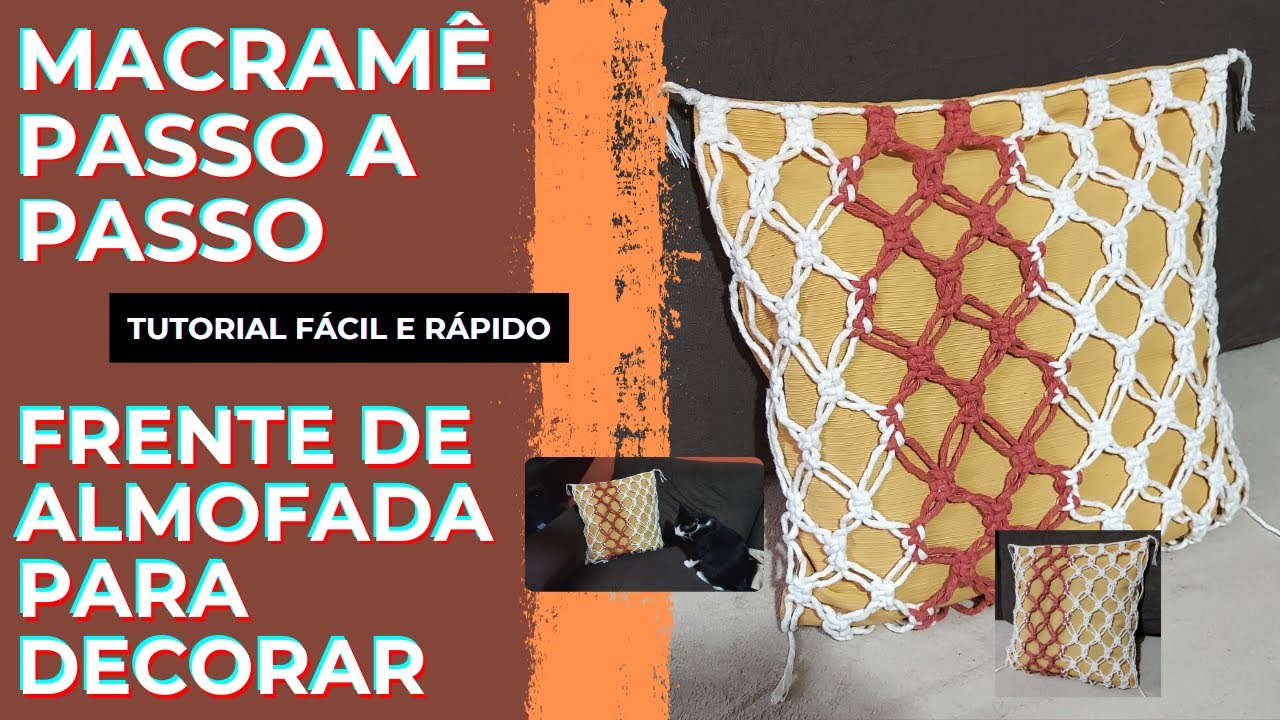 🧶DIY MACRAMÊ -⚠️FRENTE DE ALMOFADA SUPER FÁCIL DE FAZER🧶 PASSO A PASSO DETALHADO❤️
