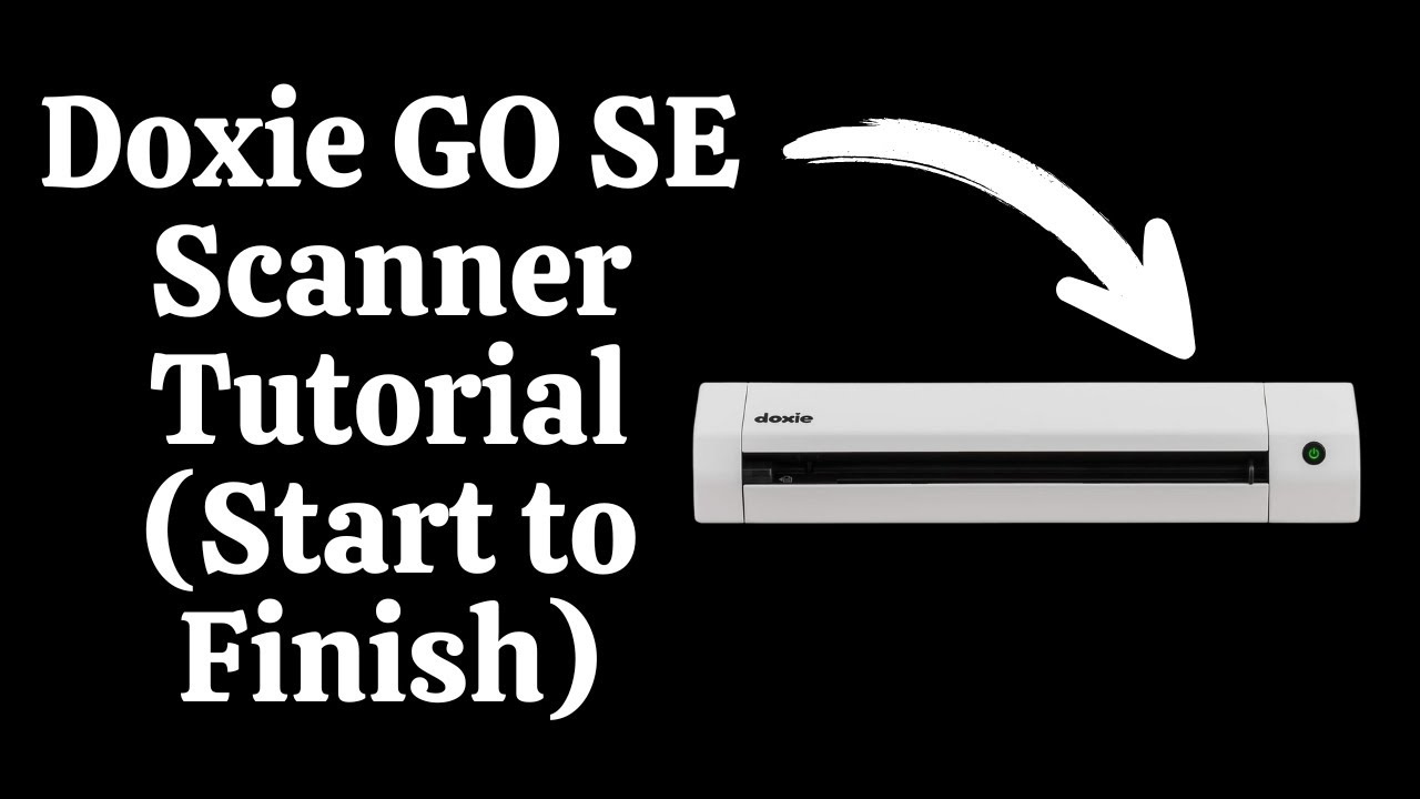 Doxie GO SE Scanner Tutorial