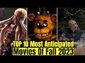 Top 10 Most Anticipated Movies of Fall 2023!