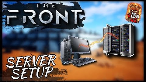 🛡️ The Front - Setup Hosted Dedicated Server @Vedui42