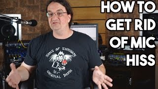 HOW to GET RID of MIC HISS! | SpectreSoundStudios TUTORIAL
