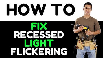 How To Fix Recessed Light Flickering ( Why Is My Recessed Light Flickering? - Solved Instantly! )