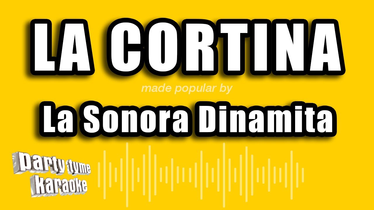 La Sonora Dinamita - La Cortina (Versión Karaoke)