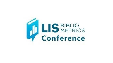 LIS-Bibliometrics 2025 | “Bibliometrics in Action” — Live Conference Stream