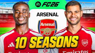 I Takeover Arsenal for 10 Seasons..