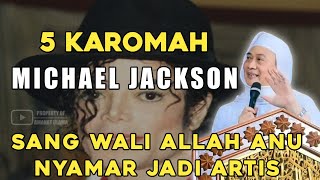 5 karomah michael jackson || Abuya Uci Cilongok