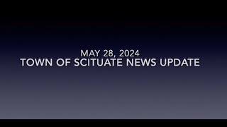 Town of Scituate News Update - 05-28-2024
