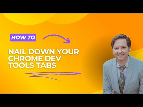 Nail Down Your Chrome Dev Tools Tabs