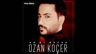 Ozan Koçer - Ah Bi Gelse (2018) Club Versiyon Resimi