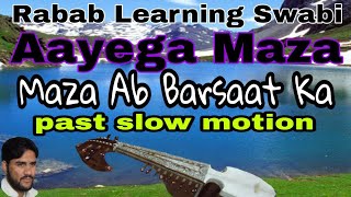 Rabab Song Aayega Maza Ab Barsaat Ka Rabab Lesson Past And Slow Motion By Shehzad Ustad
