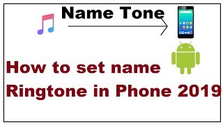 How to set name Ringtone in Phone 2019 screenshot 3