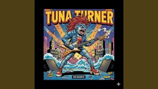 Tuna Turner