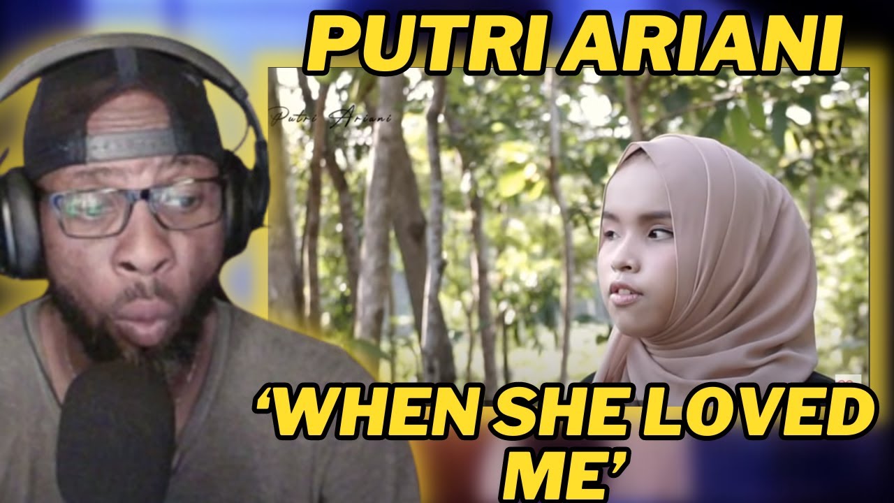 WHEN SHE LOVED ME - SARAH MCLACHLAN (COVER BY PUTRI ARIANI) | HEARTFELT RENDITION | REACTION