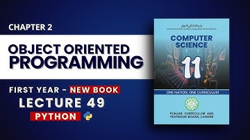 2.27 Object Oriented Programming Explained in Python - Chp 2 - PTB New Book - Class 11 Computer