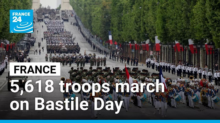 France Bastille Day: 5,618 troops march on the Champs-Élysées • FRANCE 24 English