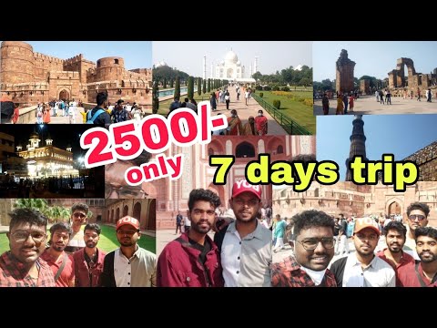 Thiruvananthapuram to Agra, Delhi Plan In Tamil | Low Budget Trip | Total Cost 2500 for 7 Days