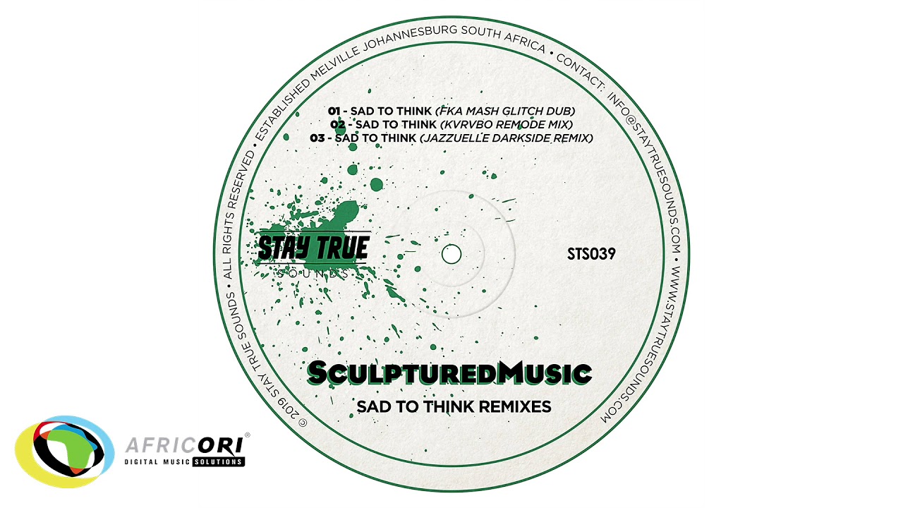 SculpturedMusic - Sad To Think (Fka Mash Glitch Dub)