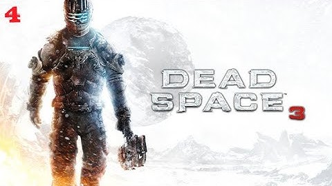Dead Space 3 - Chapter 4 - History
