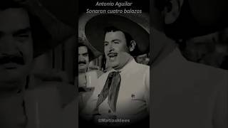 Sonaron cuatro balazos #antonioaguilar #rancheras #parati #matiasklees #epocadeoro