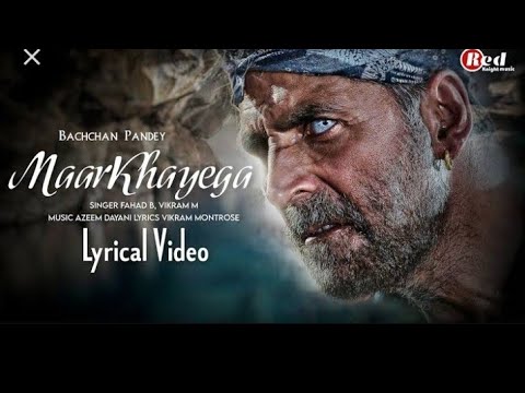 Mar khayega (official song) ।।Bachan pandey  /Akshay kumar।। #ku_ku_...मार खाएगा