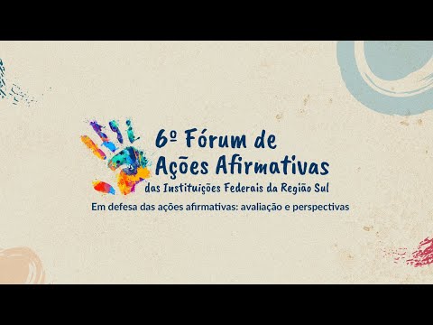 6º Fórum de Ações Afirmativas | Painel 2