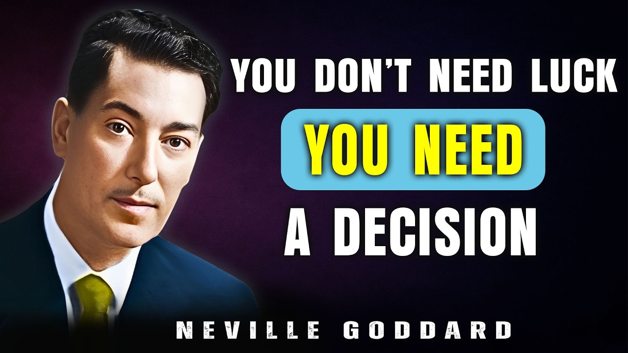 You Don’t Need Luck — You Need a Decision | Neville Goddard