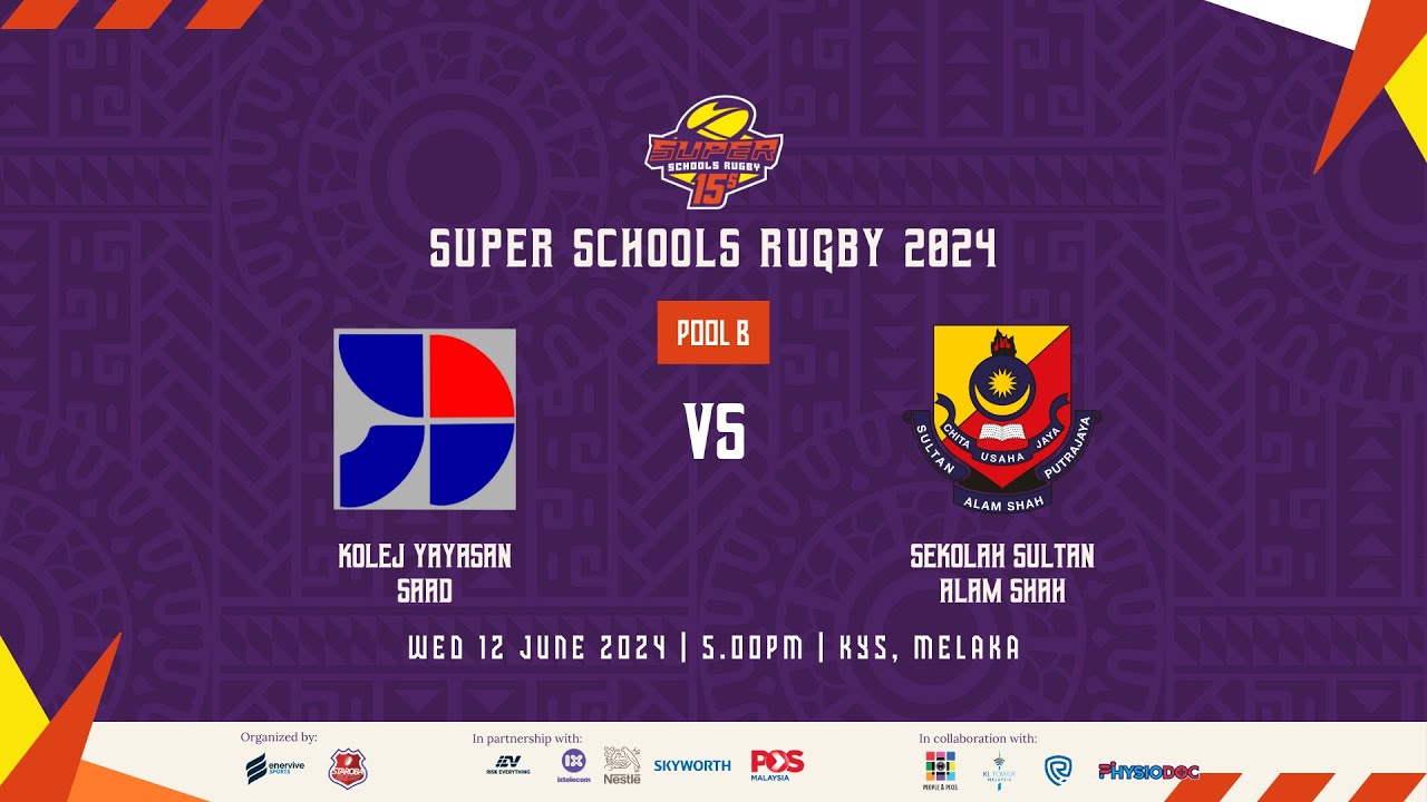 Kolej Yayasan Saad (KYS) vs Sekolah Sultan Alam Shah (SAS) | 5 - 12 # ...