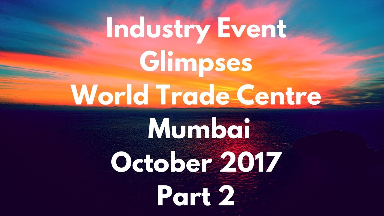 Industry Event Glimpses - World Trade Centre - October 2017 - Part 2 cablevision
