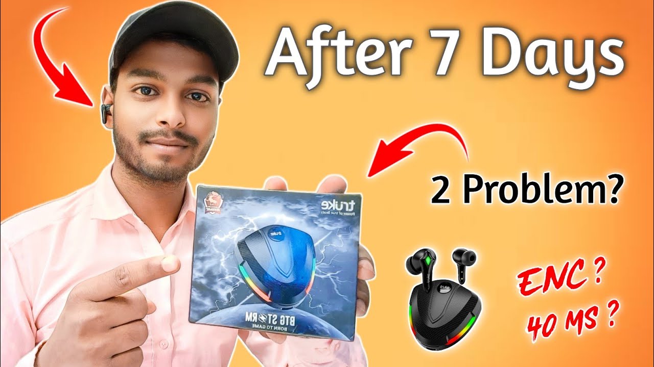 Truke btg storm review after 7 days | Truke btg storm gaming earbuds just at 899