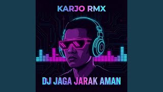 Download Lagu DJ JAGA JARAK AMAN