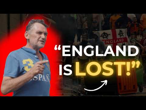 "England is Lost... We Want Our Country Back" (Raw Interview)