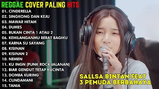 SALLSA BINTAN - CINDERELLA, SINGKONG DAN KEJU, MAWAR HITAM | FULL ALBUM REGGAE COVER TERPOPULER 2024