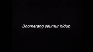 Download lagu BOOMERANG SEUMUR HIDUP - DRUMLESS