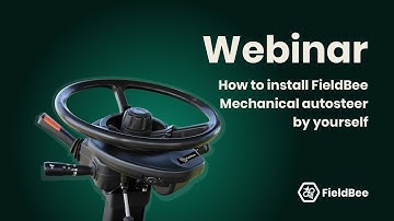 Webinar: How to install FieldBee mechanical autosteer by yourself