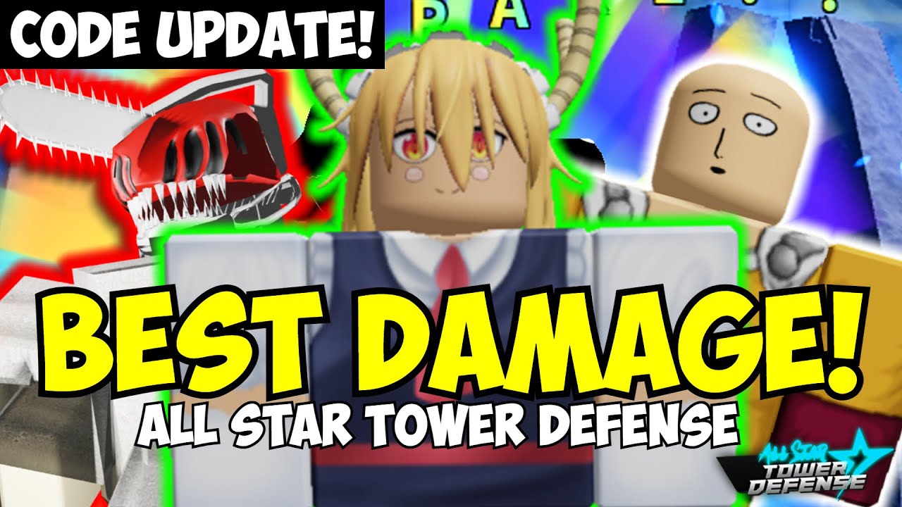 Highest Damage Units in All Star Tower Defense