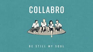 Collabro - Be Still My Soul Album Preview (2022) by Collabro 19,625 views 1 year ago 3 minutes, 31 seconds