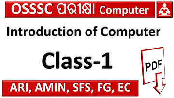 OSSSC Ari, Amin, SFS, FG, EC Computer Class 1|| Introduction || Exams odia ||
